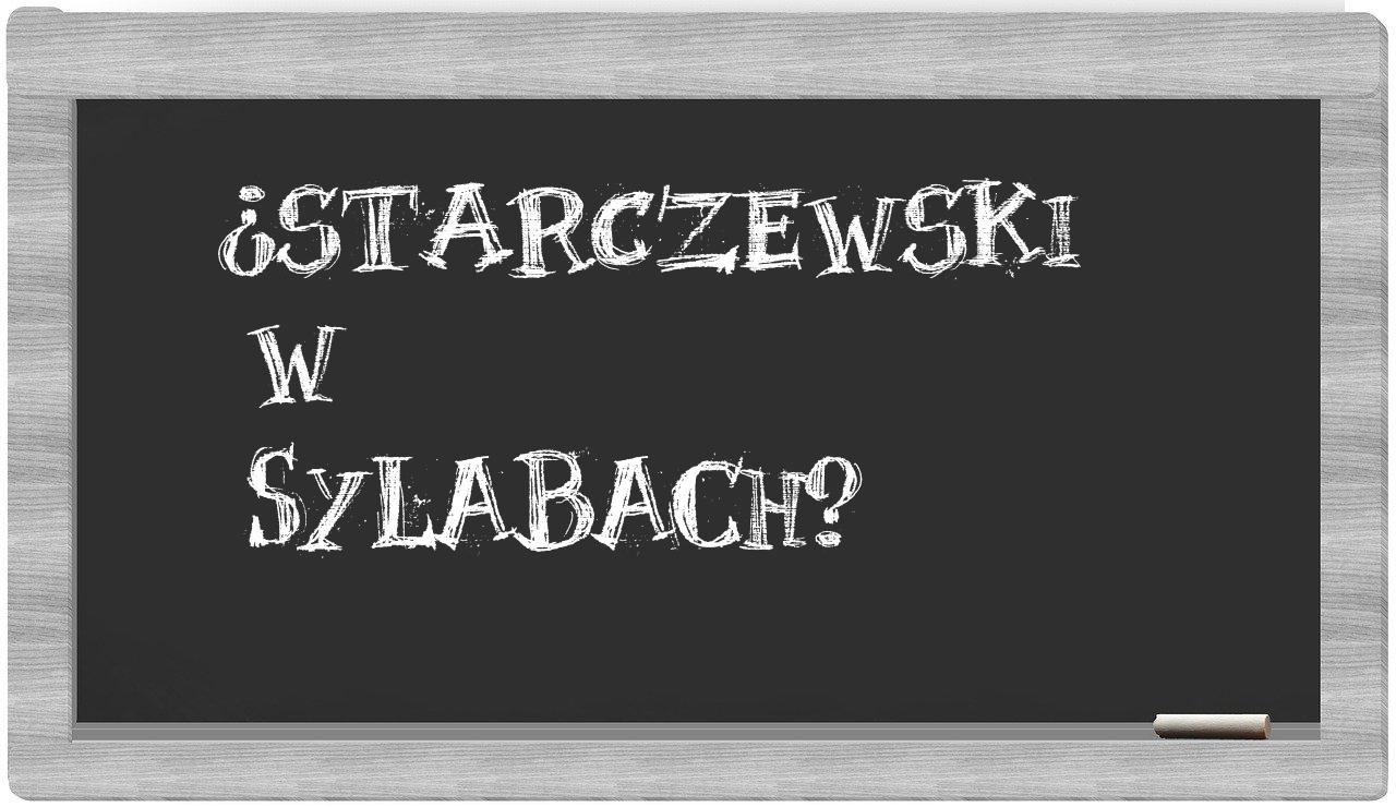 ¿Starczewski en sílabas?