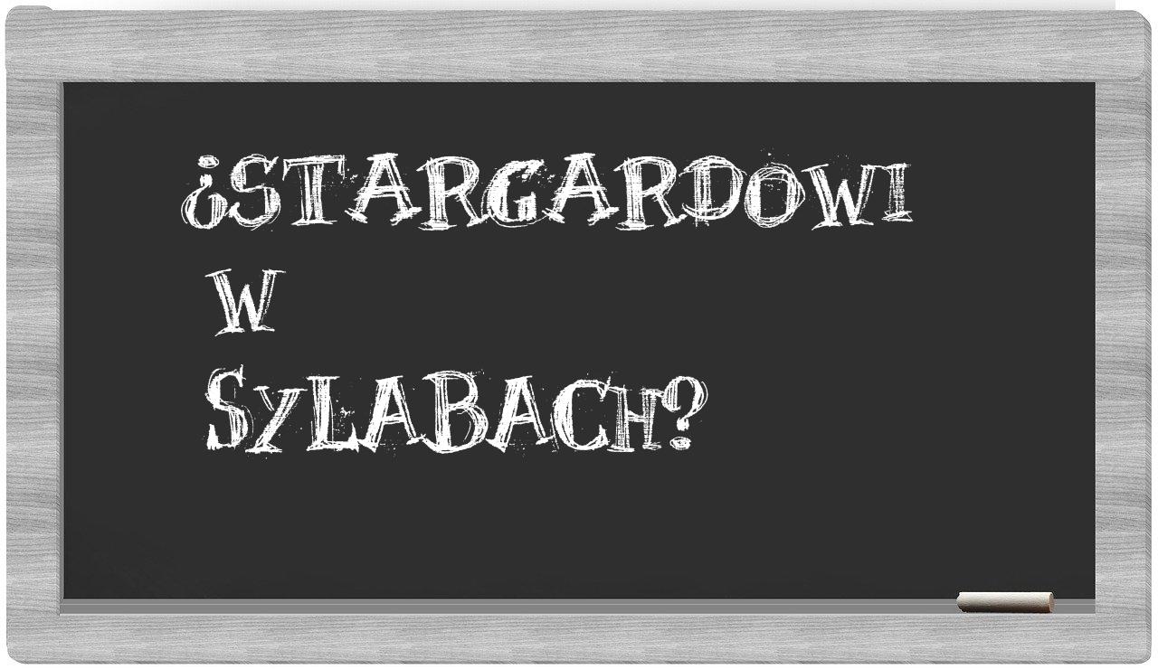 ¿Stargardowi en sílabas?