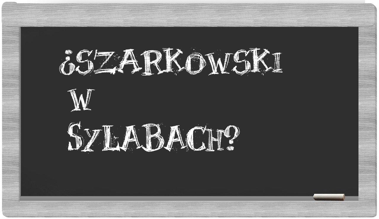 ¿Szarkowski en sílabas?