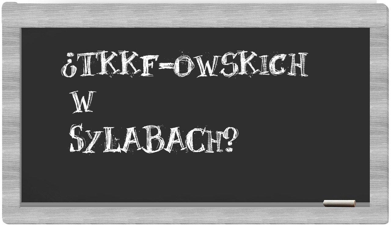 ¿TKKF-owskich en sílabas?