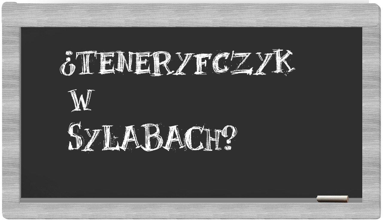 ¿Teneryfczyk en sílabas?