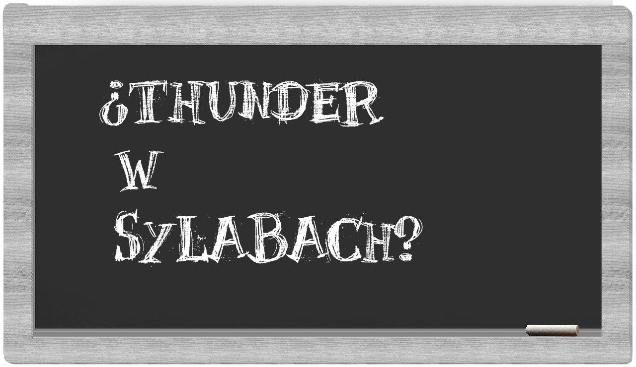 ¿Thunder en sílabas?