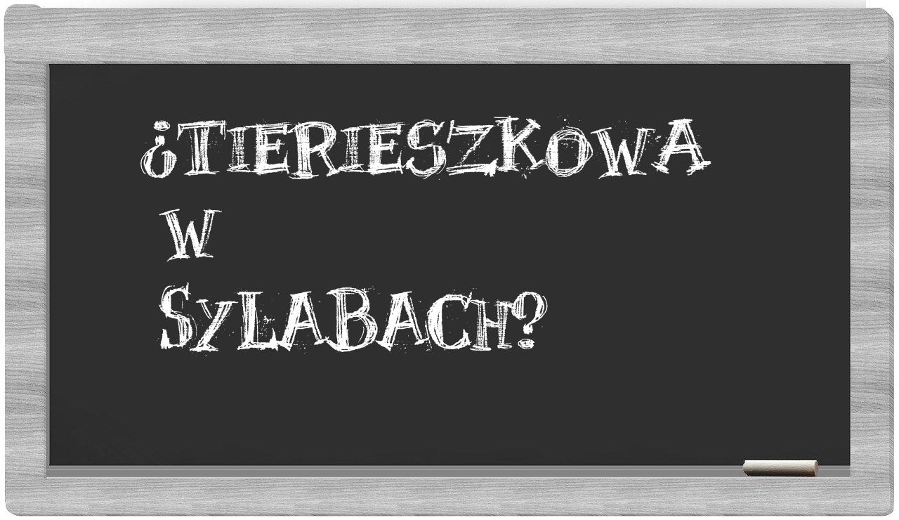 ¿Tierieszkowa en sílabas?