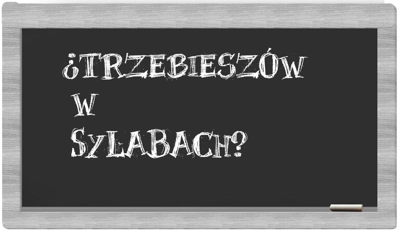 Trzebieszów in syllables