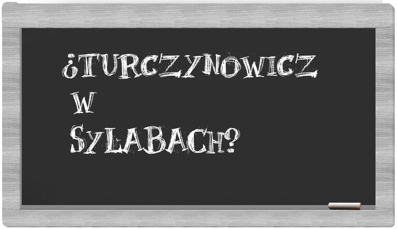 ¿Turczynowicz en sílabas?