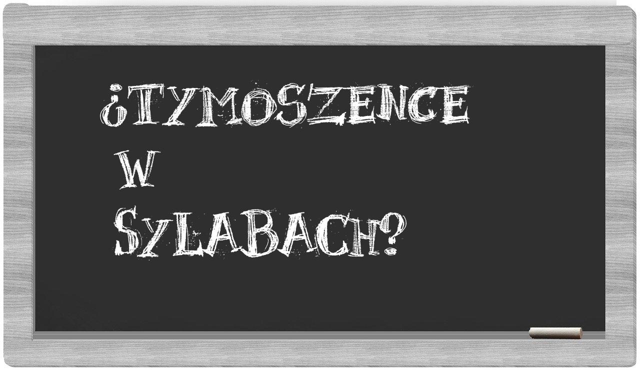 ¿Tymoszence en sílabas?