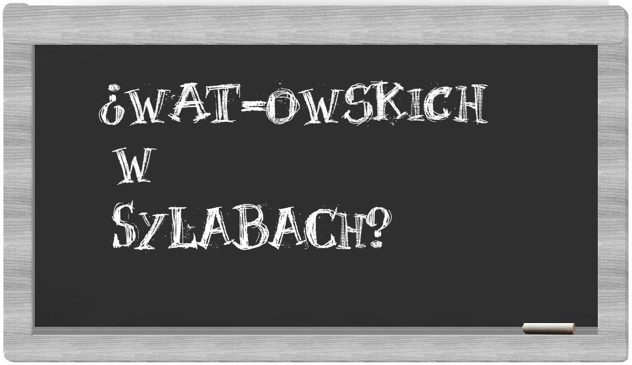 ¿WAT-owskich en sílabas?