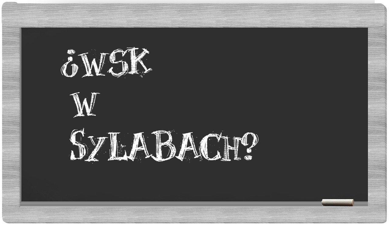 ¿WSK en sílabas?