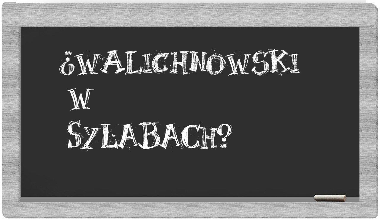 ¿Walichnowski en sílabas?