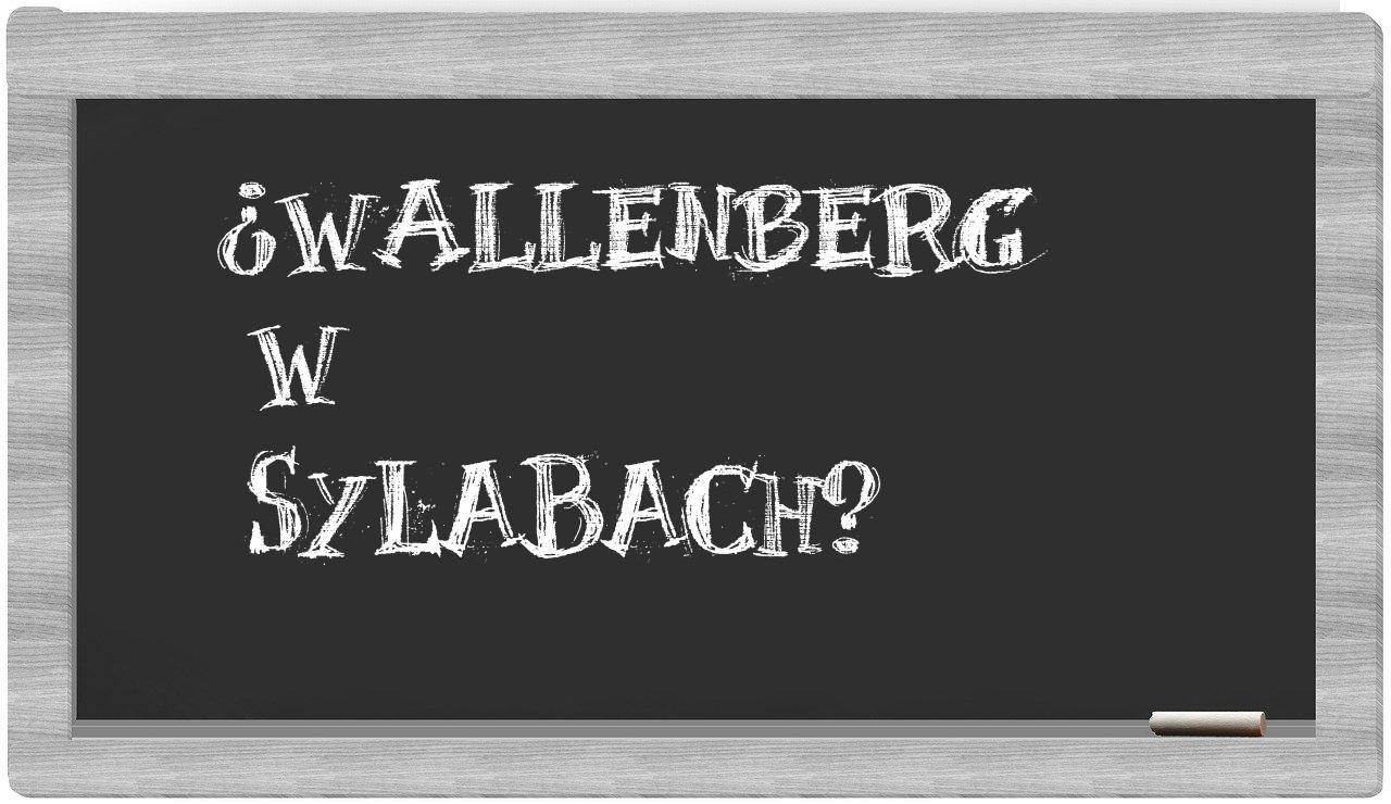 ¿Wallenberg en sílabas?