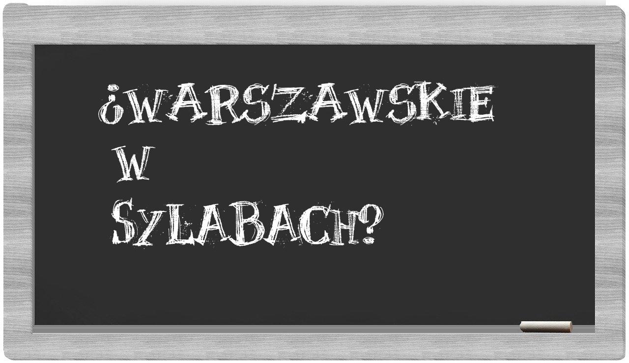 ¿Warszawskie en sílabas?