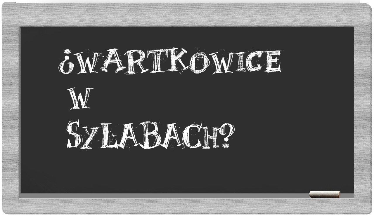 ¿Wartkowice en sílabas?