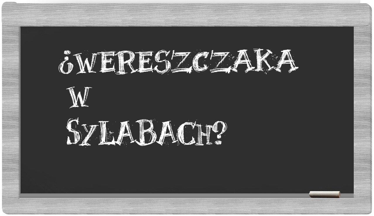 ¿Wereszczaka en sílabas?
