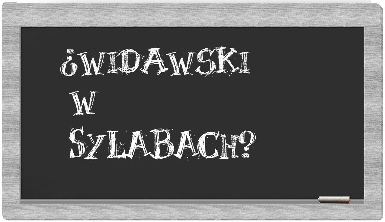 ¿Widawski en sílabas?
