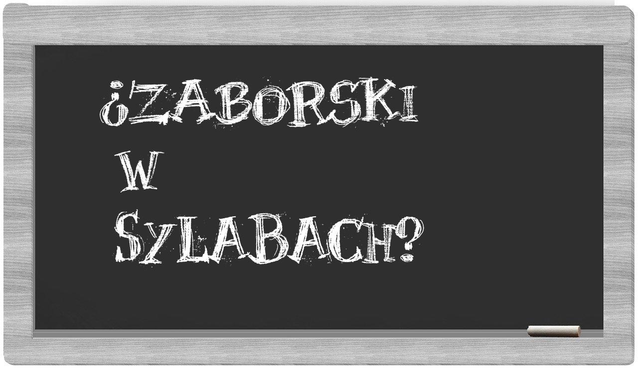 ¿Zaborski en sílabas?