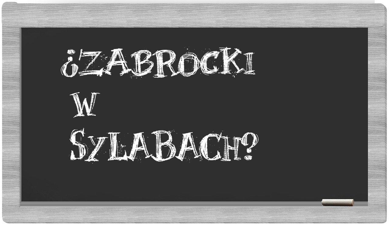 ¿Zabrocki en sílabas?