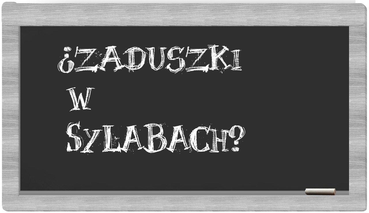 ¿Zaduszki en sílabas?