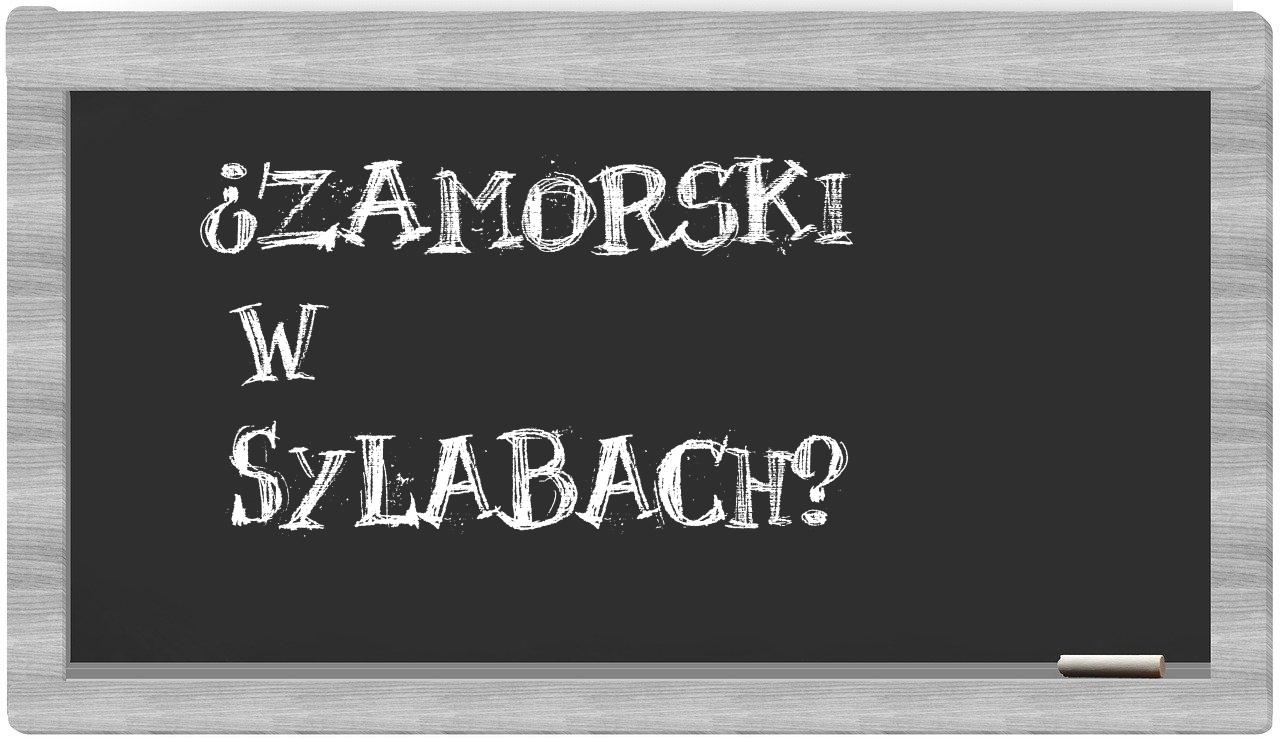 ¿Zamorski en sílabas?