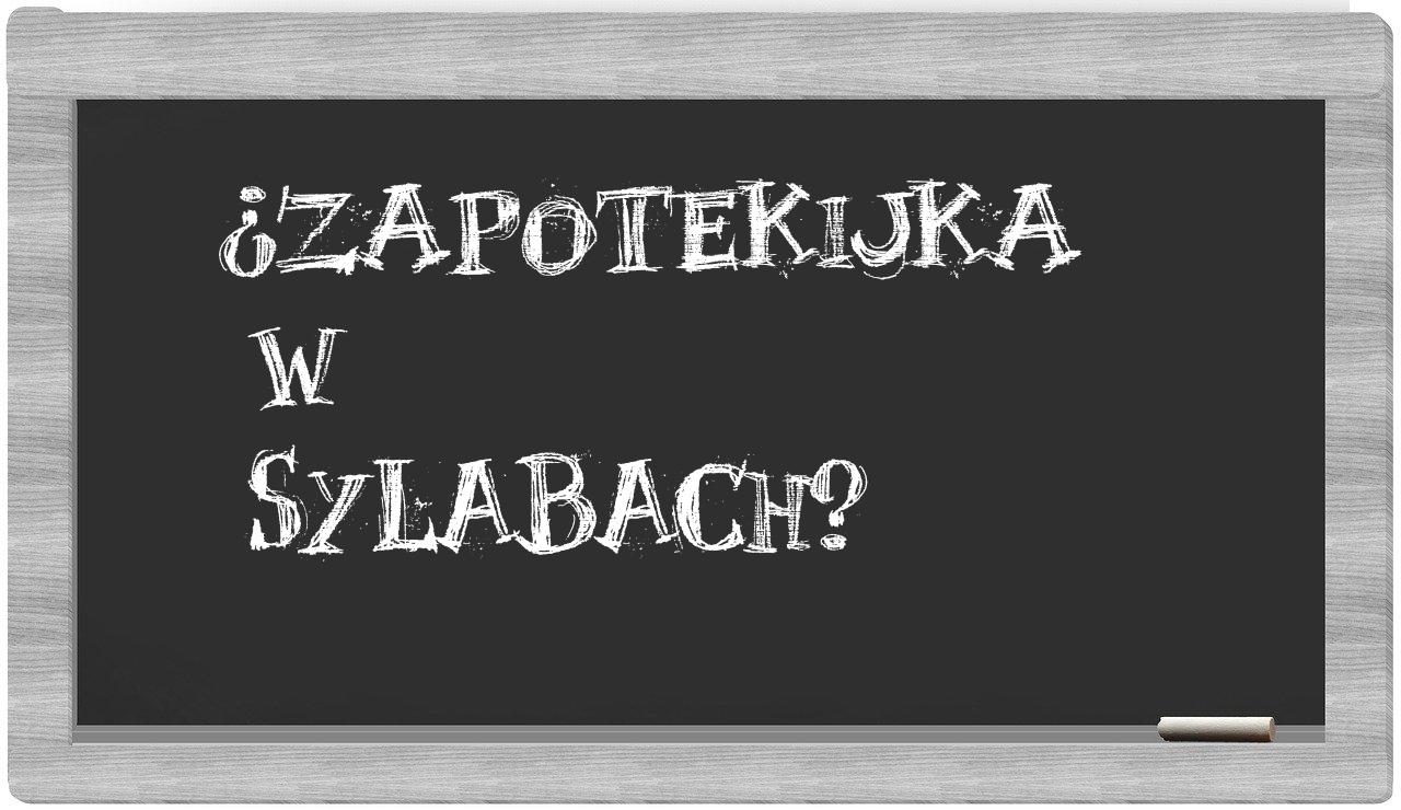 ¿Zapotekijka en sílabas?