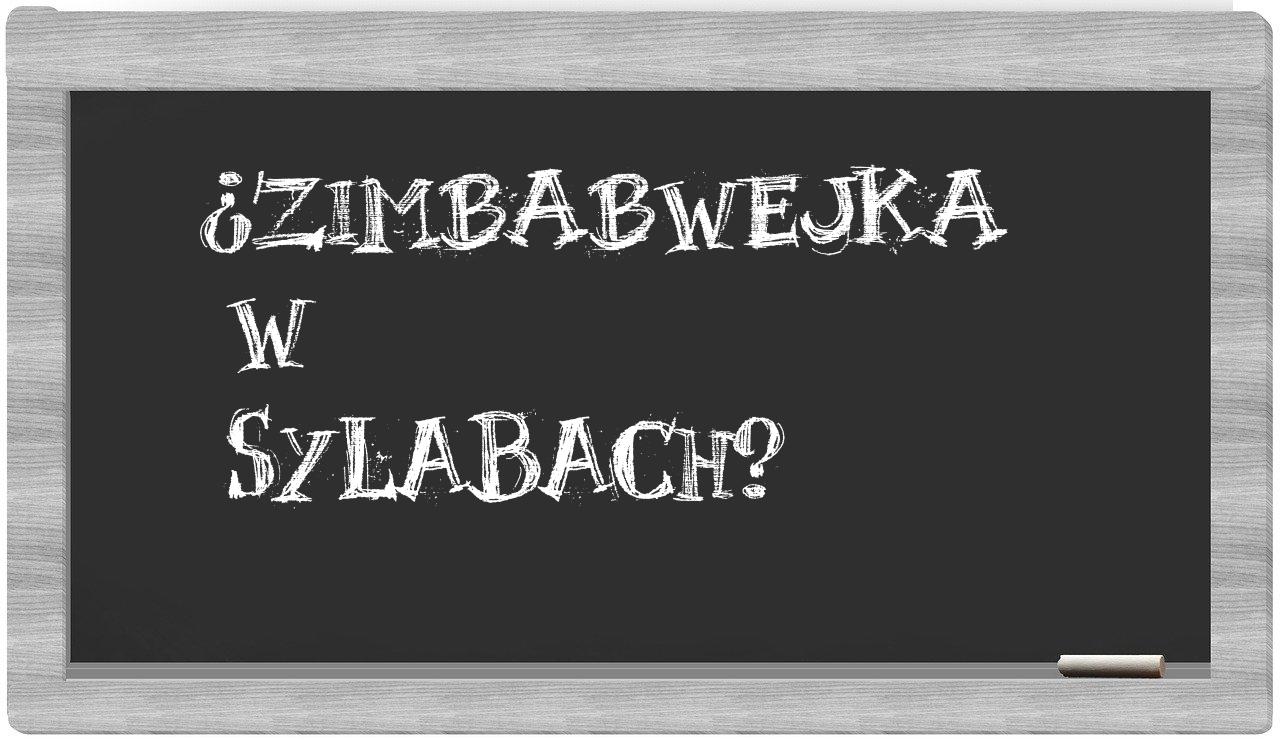 ¿Zimbabwejka en sílabas?