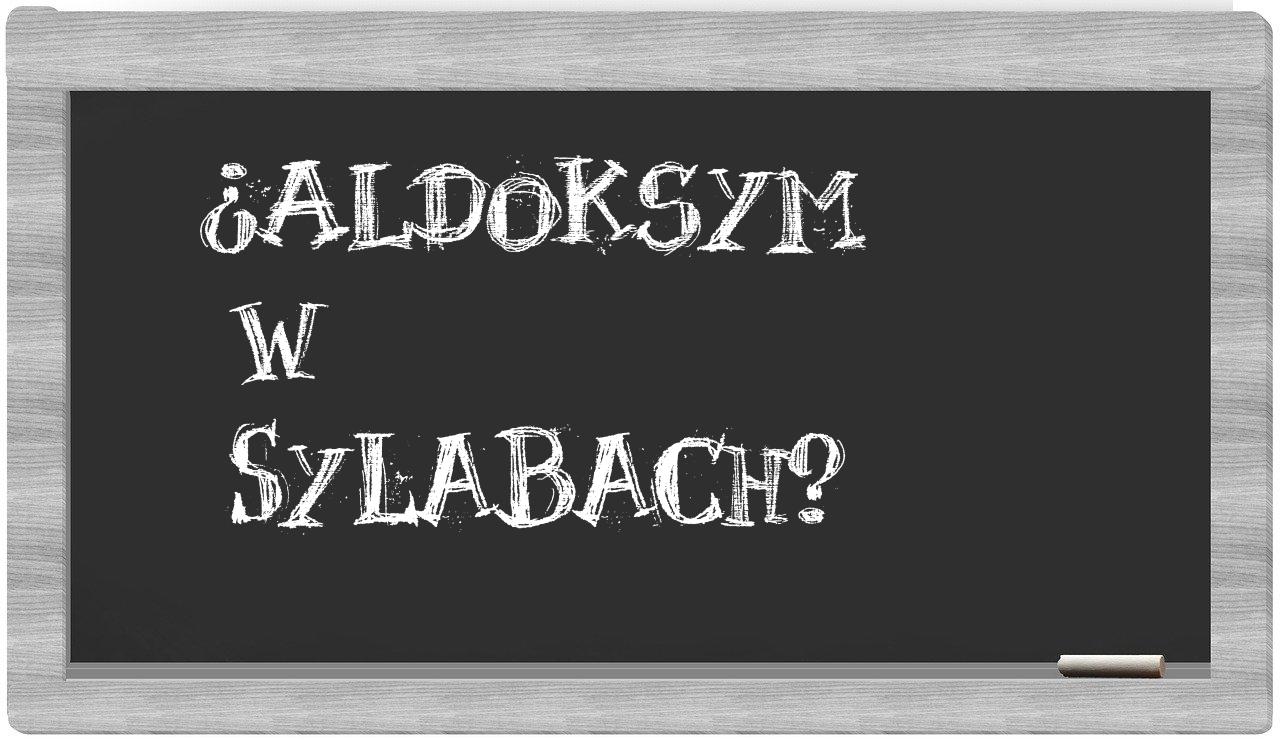 ¿aldoksym en sílabas?