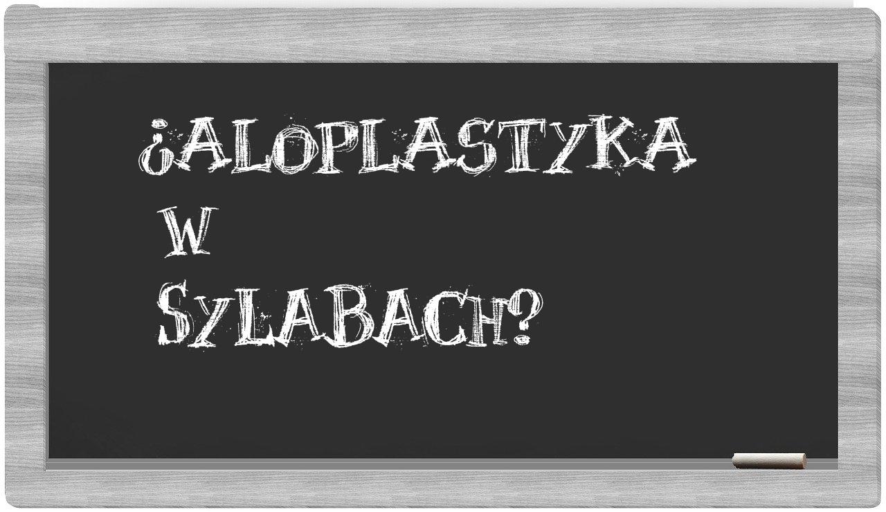 aloplastyka in syllables