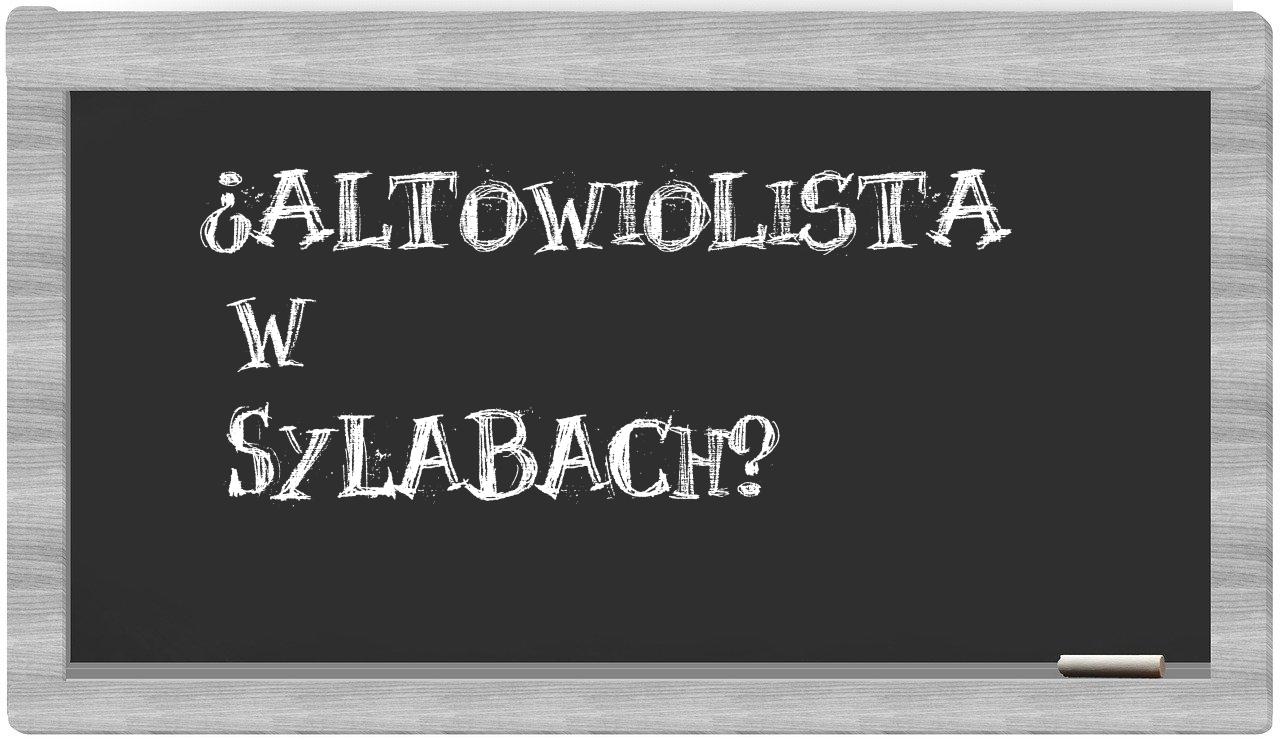 altowiolista in syllables