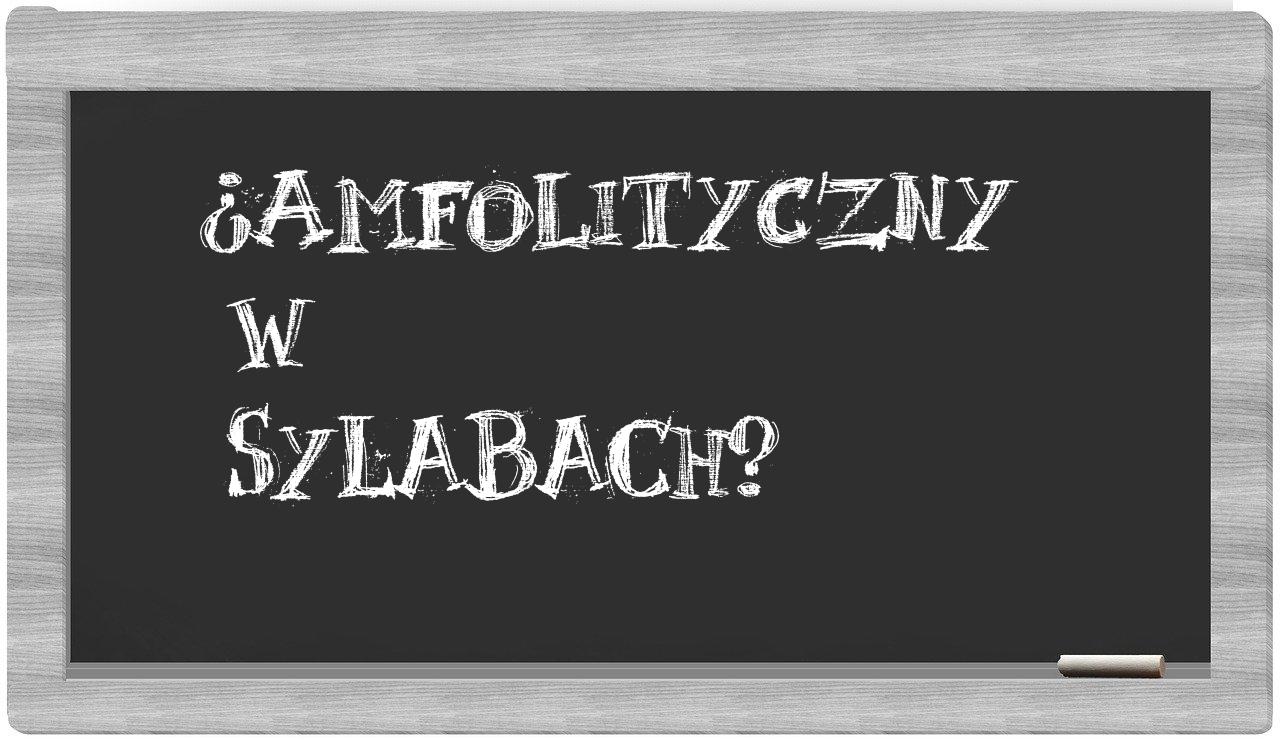 amfolityczny in syllables
