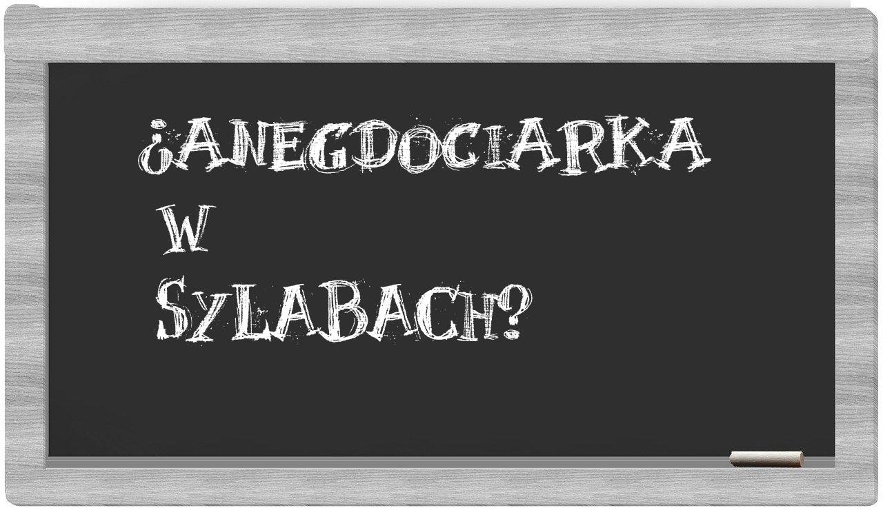anegdociarka in syllables