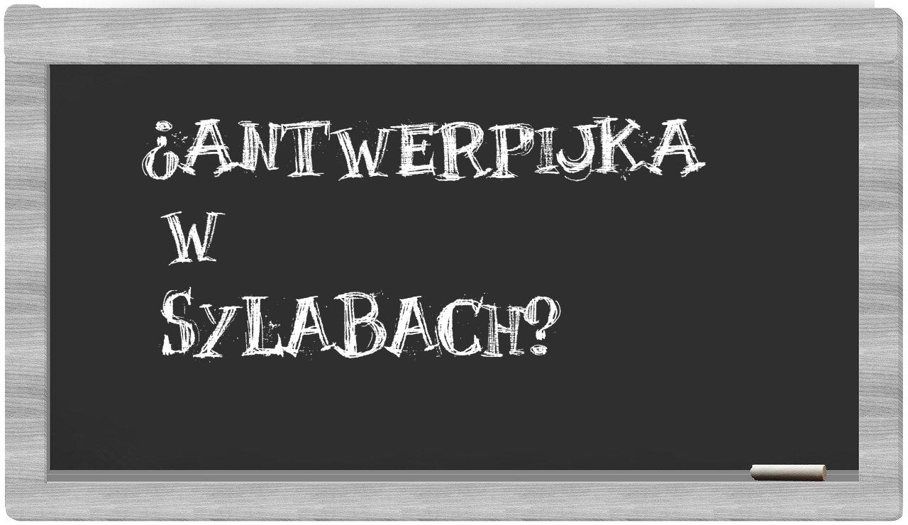 antwerpijka in syllables