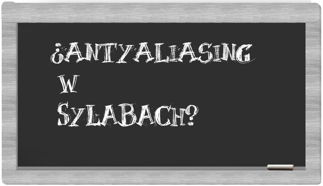 antyaliasing in syllables