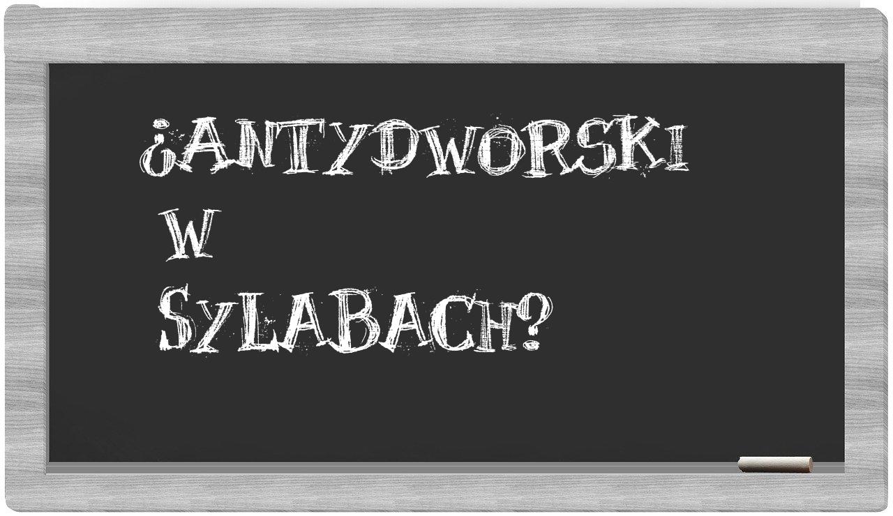 ¿antydworski en sílabas?