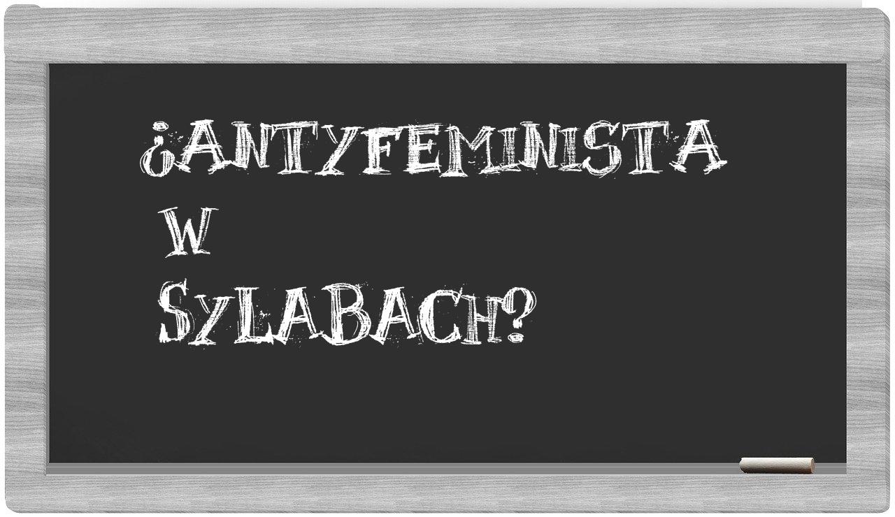 antyfeminista in syllables