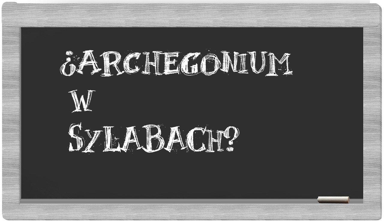 ¿archegonium en sílabas?