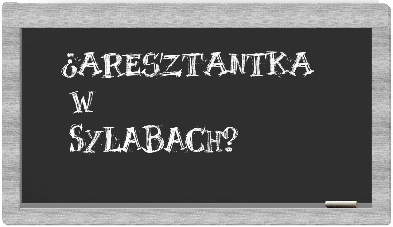 aresztantka in syllables