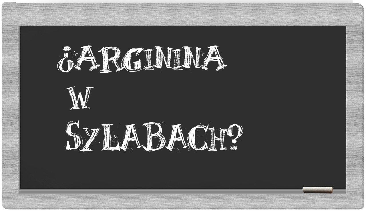 ¿arginina en sílabas?