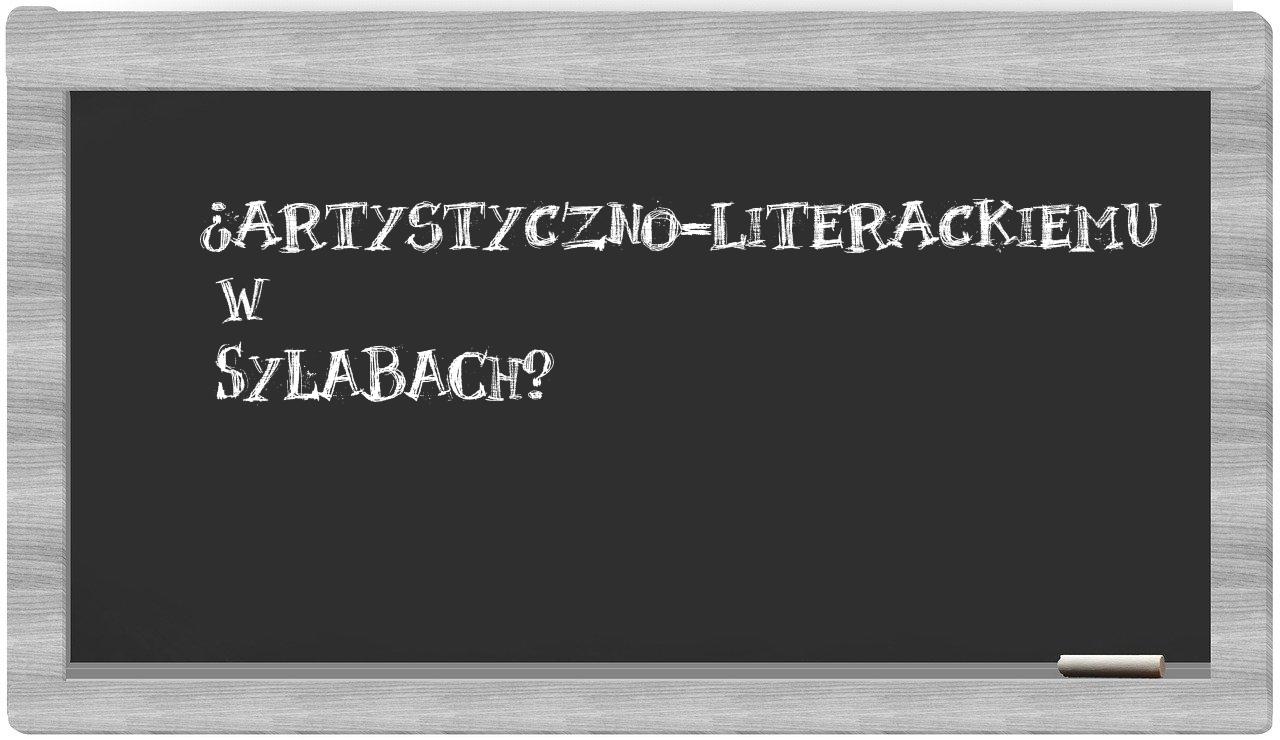 artystyczno-literackiemu in syllables