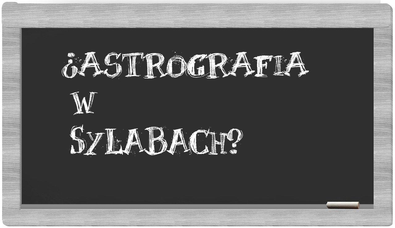 astrografia in syllables