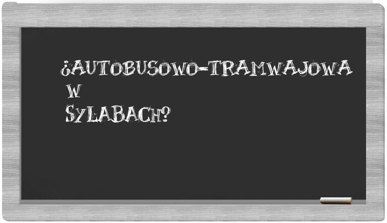 autobusowo-tramwajowa in syllables