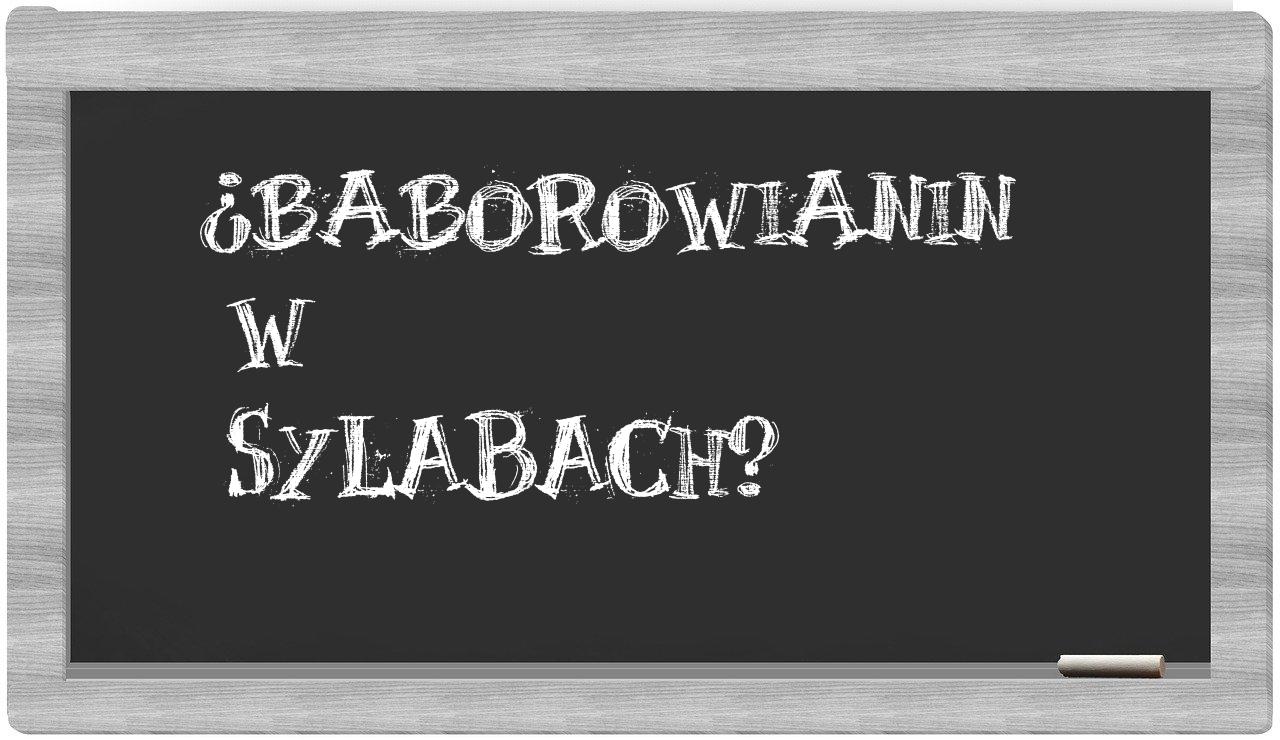 ¿baborowianin en sílabas?