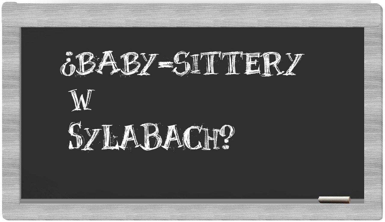 ¿baby-sittery en sílabas?