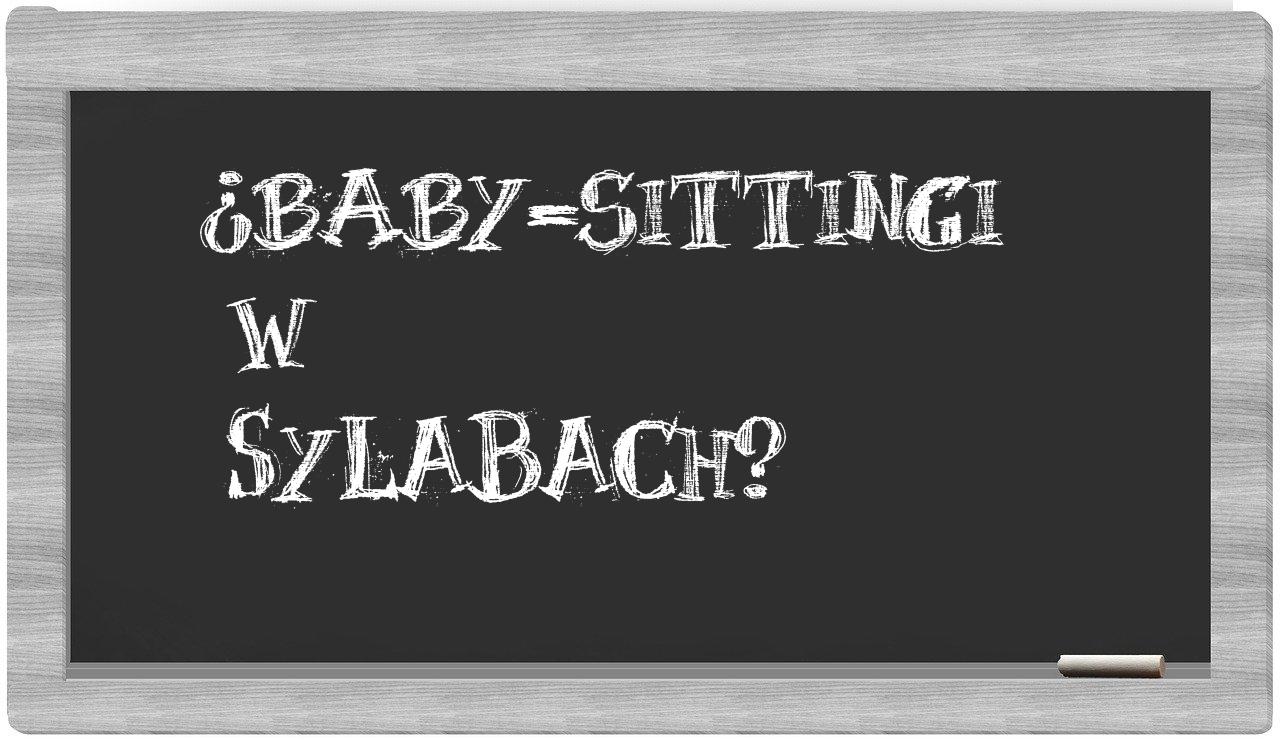 ¿baby-sittingi en sílabas?