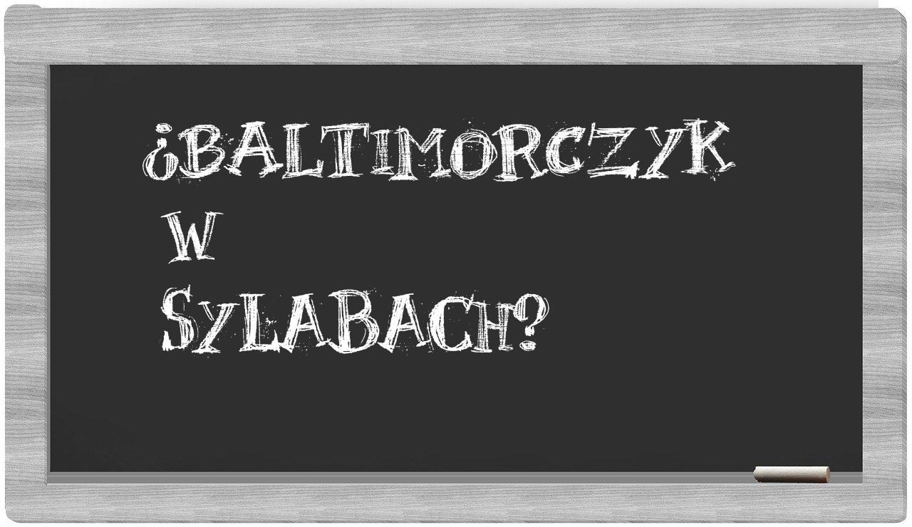 ¿baltimorczyk en sílabas?