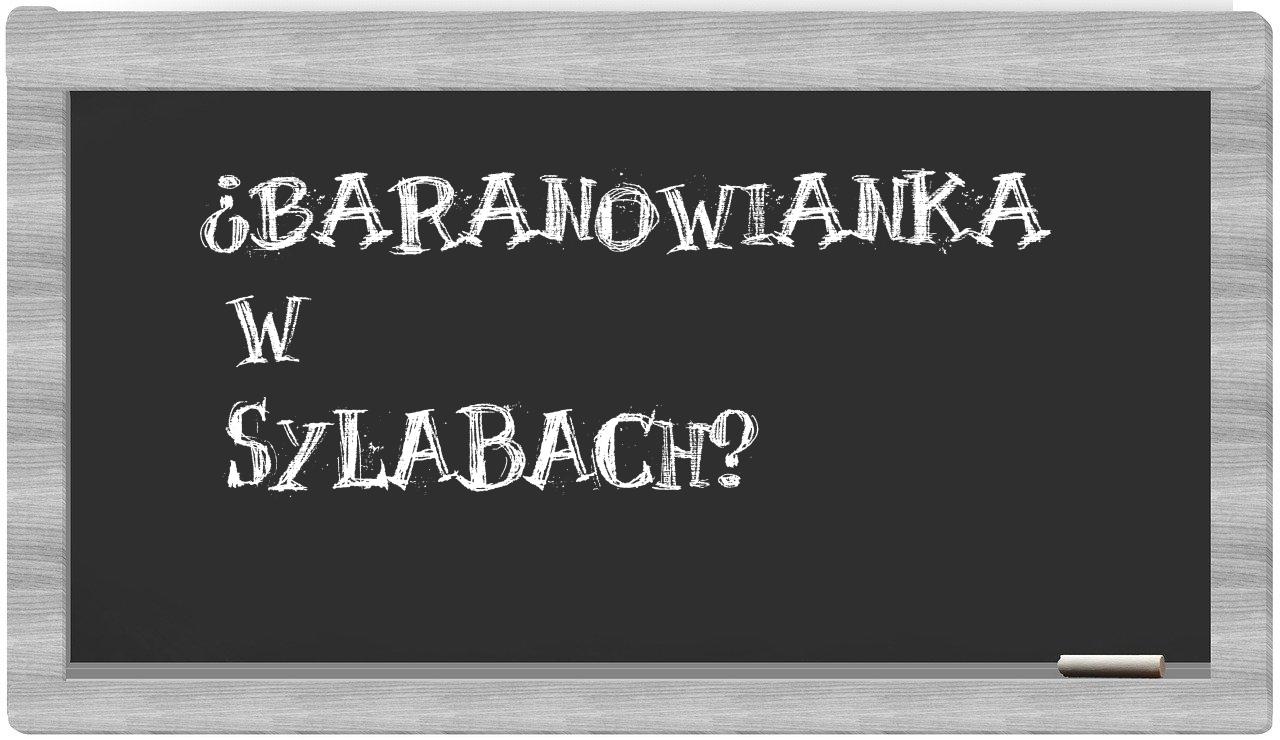 ¿baranowianka en sílabas?