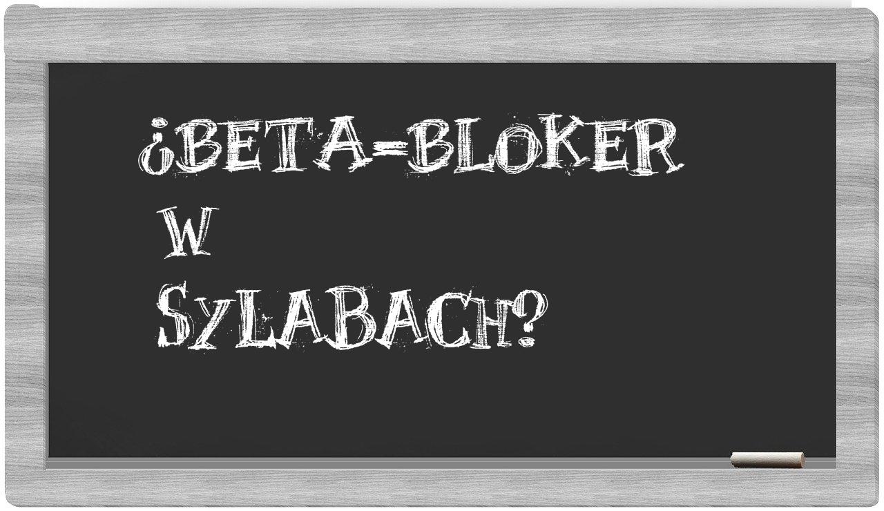 beta-bloker in syllables