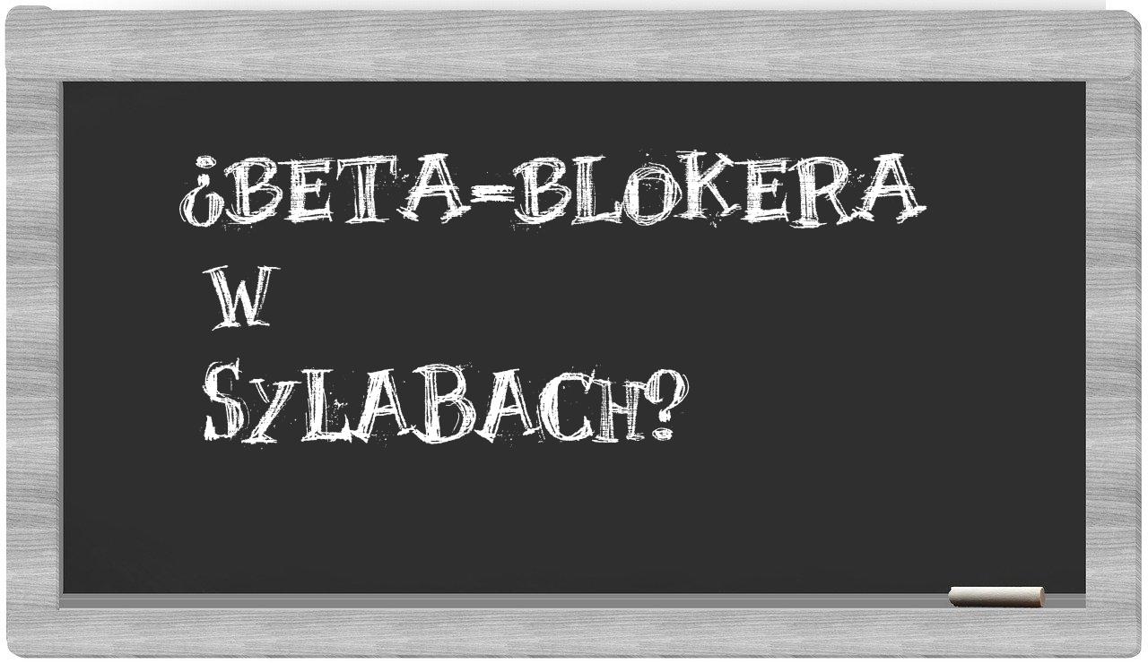 beta-blokera in syllables