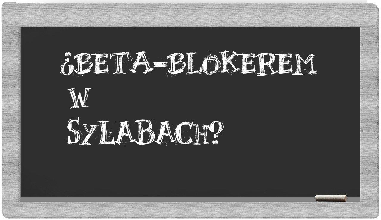 beta-blokerem in syllables