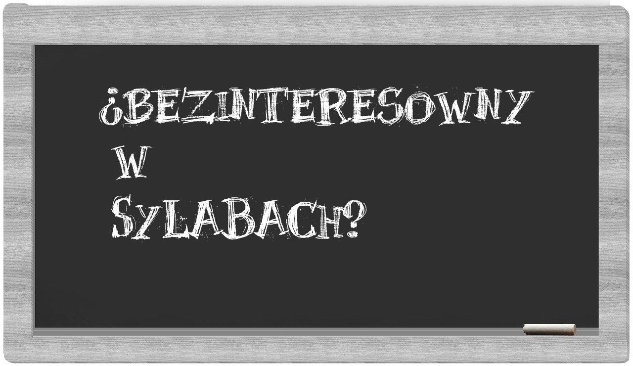 bezinteresowny in syllables