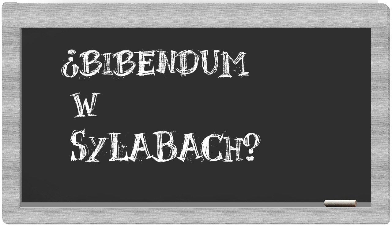 ¿bibendum en sílabas?