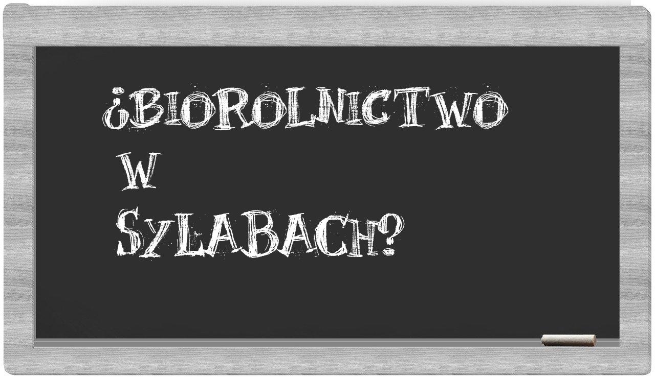 biorolnictwo in syllables